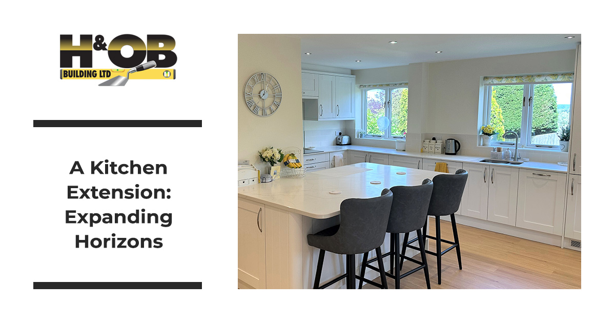 A Kitchen Extension: Expanding Horizons